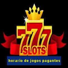 horario de jogos pagantes